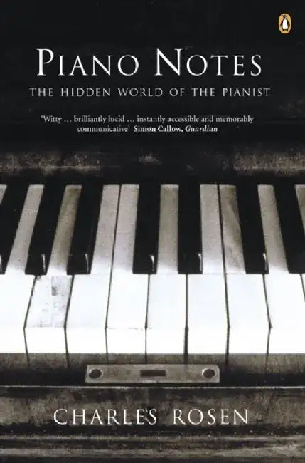 Piano Notes by Charles Rosen