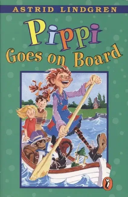 Pippi Goes on Board by Astrid Lindgren