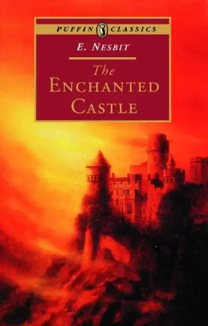 The Enchanted Castle by E. Nesbit