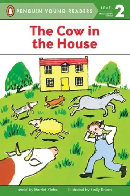 The Cow in the House by Harriet Ziefert