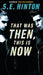 That Was Then, This is Now by S. E. Hinton