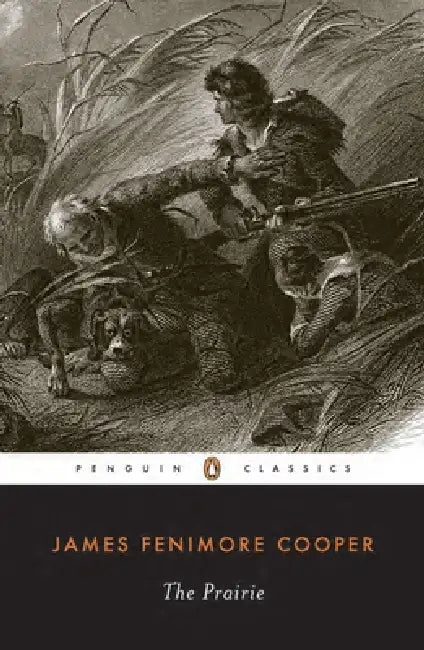 The Prairie by James Fenimore Cooper, Blake Nevius