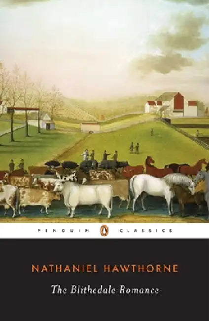The Blithedale Romance by Nathaniel Hawthorne, Annette Kolodny