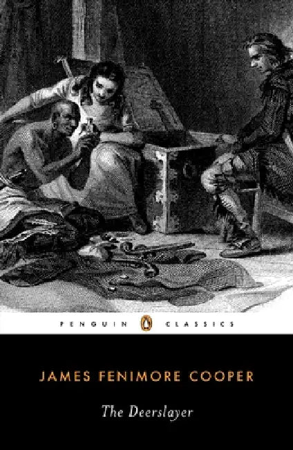 The Deerslayer by James Fenimore Cooper, Donald E. Pease
