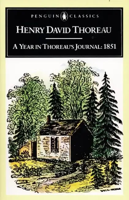 A Year in Thoreau's Journal: 1851 by Henry David Thoreau
