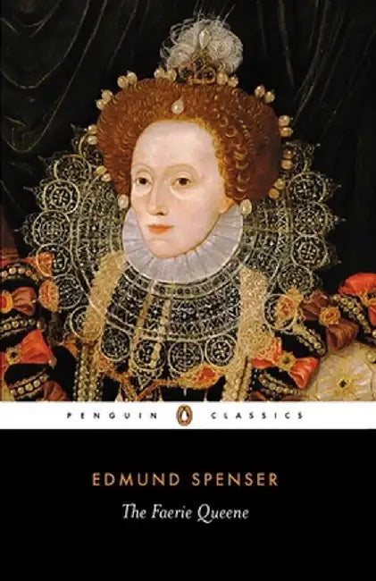 The Faerie Queene by Edmund Spenser