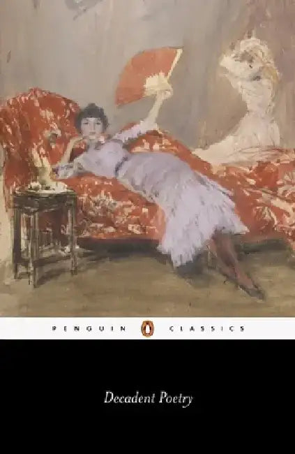 Decadent Poetry from Wilde to Naidu by Lisa Rodensky