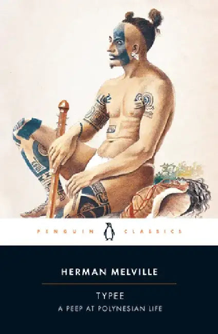 Typee: A Peep at Polynesian Life by Herman Melville