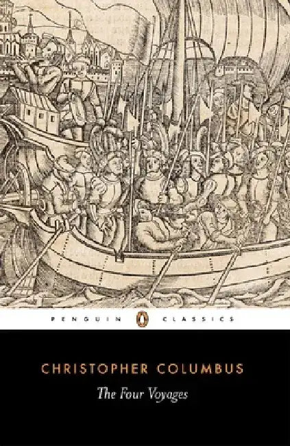 The Four Voyages: Being His Own Log-Book, Letters and Dispatches with Connecting Narratives.. by Christopher Columbus
