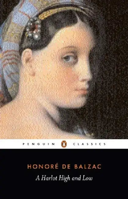 A Harlot High and Low by Honoré de Balzac