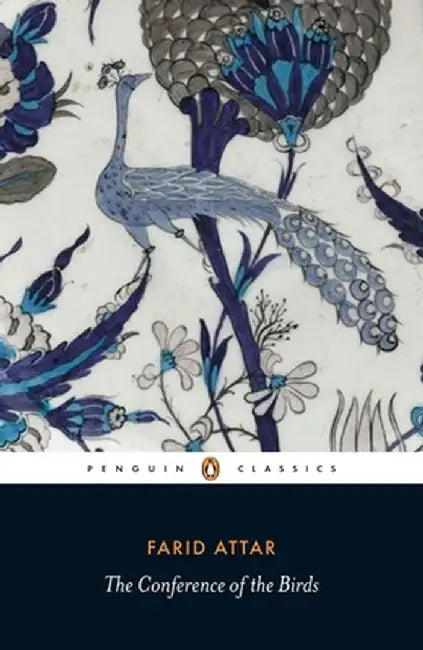 The Conference of the Birds by Farid Ud Attar