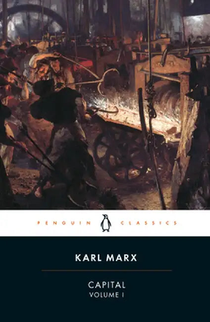 Capital: Volume 1: A Critique of Political Economy by Karl Marx