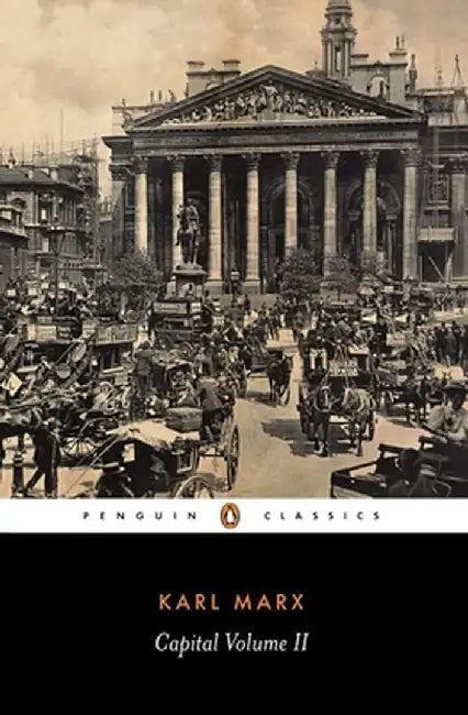 Capital: Volume 2: A Critique of Political Economy by Karl Marx