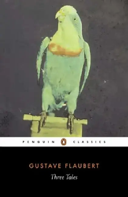 Three Tales by Gustave Flaubert