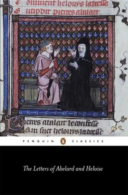The Letters of Abelard and Heloise by Peter Abelard