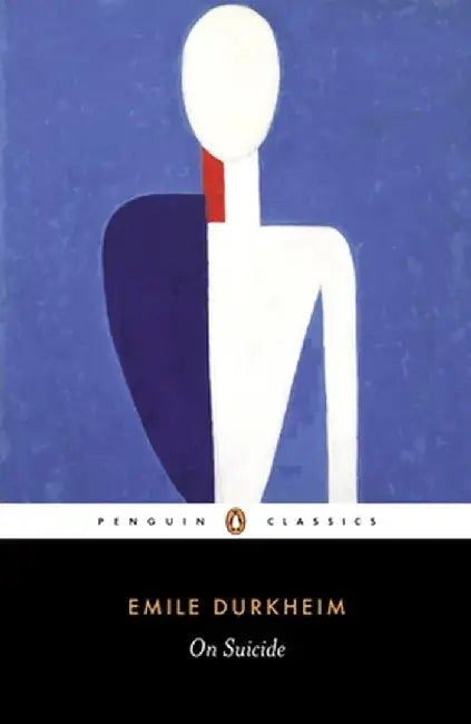 On Suicide by Emile Durkheim