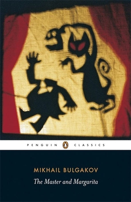 The Master And Margarita by Mikhail Bulgakov