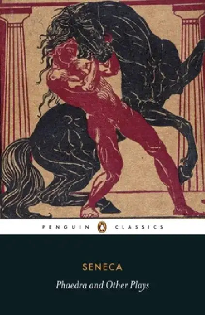 Phaedra and Other Plays by Seneca