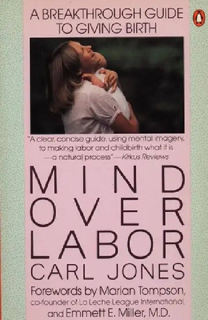 Mind Over Labor by Carl Jones