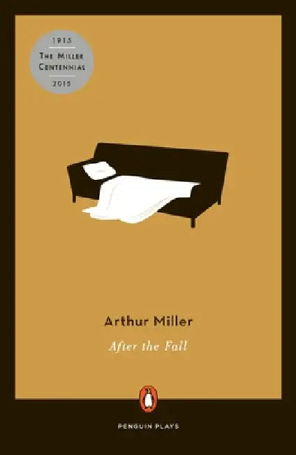 After the Fall: A Play in Two Acts by Arthur Miller