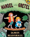 Hansel and Gretel by James Marshall