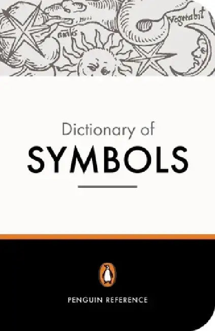 The Penguin Dictionary of Symbols by Jean Chevalier