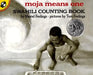 Moja Means One: Swahili Counting Book by Muriel Feelings