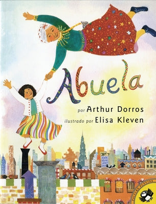 Abuela (Spanish Edition) by Arthur Dorros