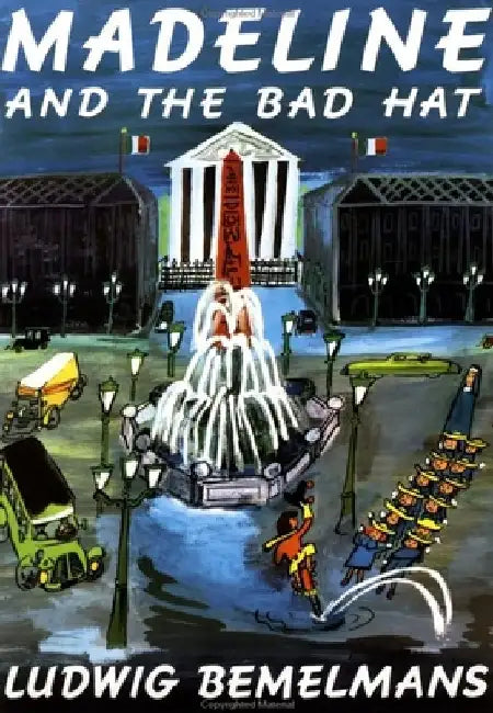 Madeline and the Bad Hat by Ludwig Bemelmans