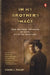 In My Brother's Image: Twin Brothers Separated by Faith after the Holocaust by Eugene L. Pogany