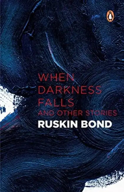 When Darkness Falls and Other Stories by Robert Andrew (Queen's University, Ontario) Wilson