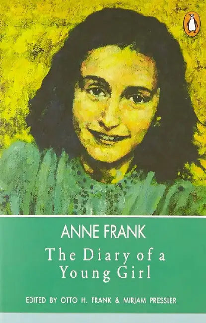 The Diary Of A Young Girl by Anne Frank