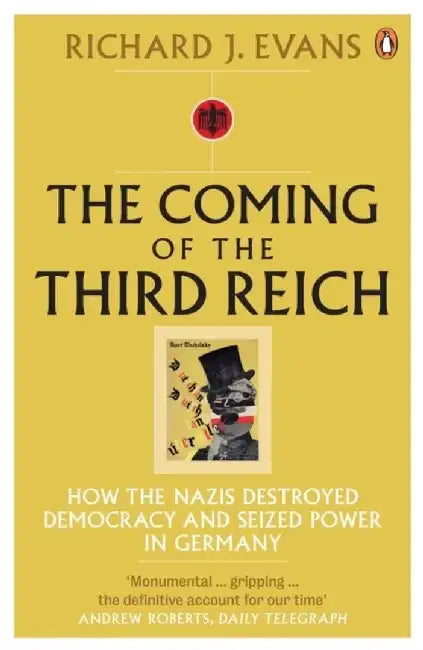 The Coming of the Third Reich by Richard J. Evans