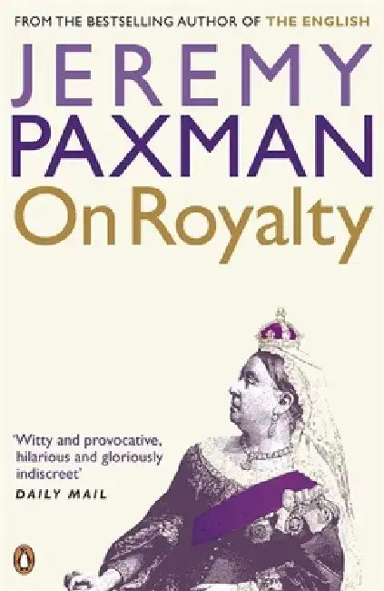 On Royalty by Jeremy Paxman