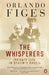 The Whisperers by Orlando Figes
