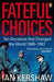 Fateful Choices by Ian Kershaw