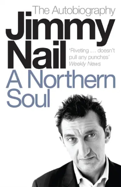 A Northern Soul by Jimmy Nail