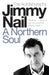 A Northern Soul by Jimmy Nail
