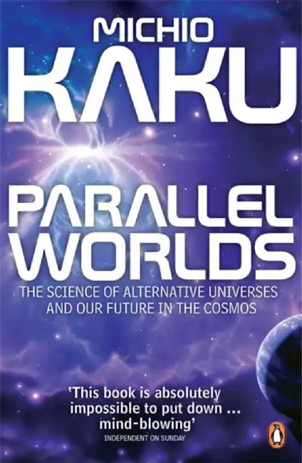 Parallel Worlds by Michio Kaku