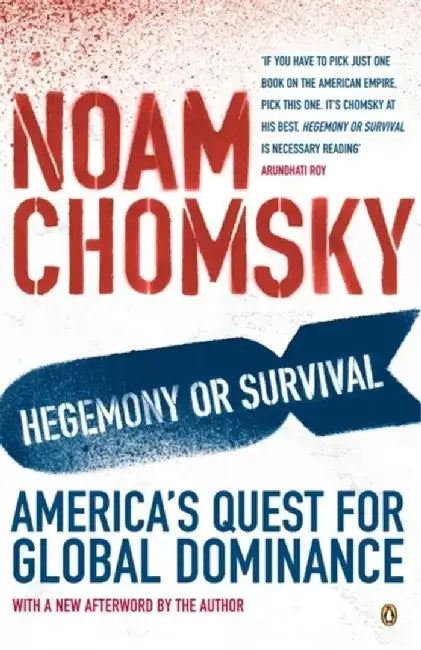 Hegemony or Survival by Noam Chomsky
