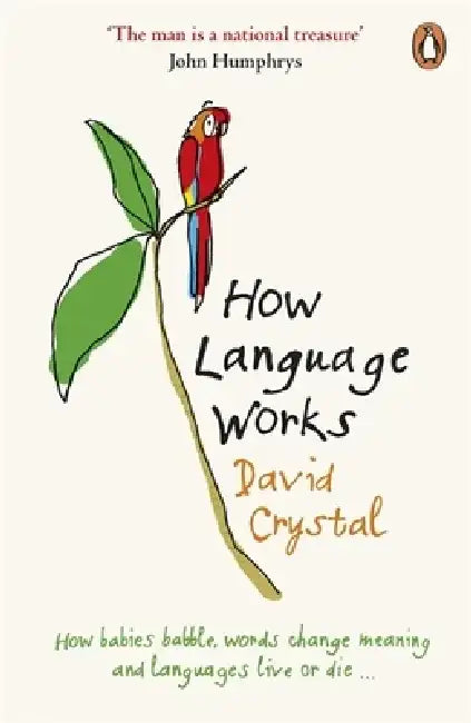 How Language Works by David Crystal