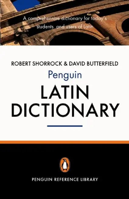 The Penguin Latin Dictionary by Robert Shorrock