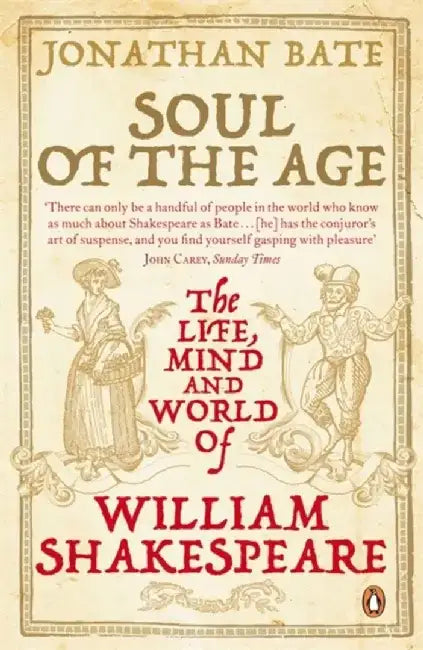 Soul of the Age by Sir Jonathan Bate