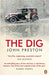The Dig by John Preston