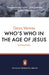 Who's Who in the Age of Jesus by Geza Vermes