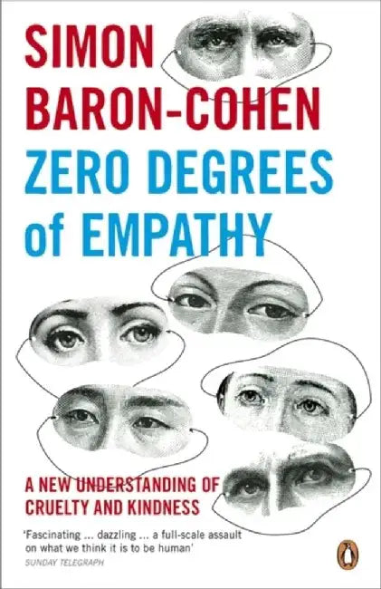 Zero Degrees of Empathy by Simon Baron-Cohen