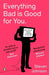 Everything Bad is Good for You by Steven Johnson