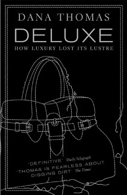 Deluxe by Dana Thomas
