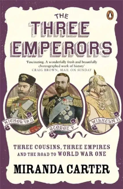 The Three Emperors by Miranda Carter