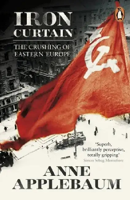 Iron Curtain by Anne Applebaum